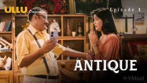 Antique Episode 1