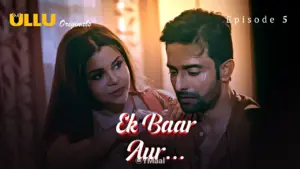 Ek Baar Aur Episode 4