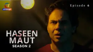 Haseen Maut 2 Episode 4