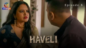 Haveli Episode 5